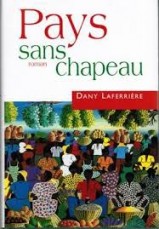 alt="livres-pour-voyageurs-pays-sans-chapeau-dany-laferriere"