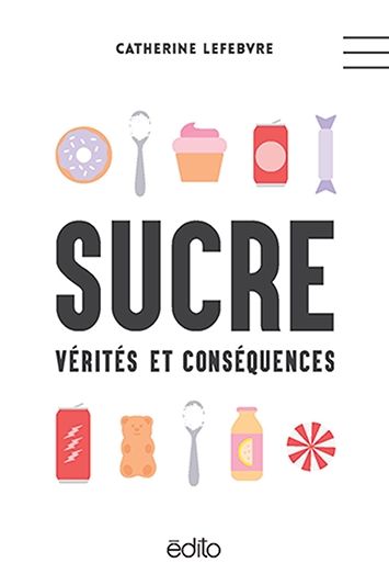 alt="sucre-verites-et-consequences-catherine-lefebvre"