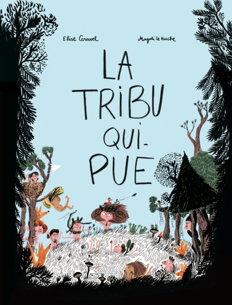 La tribu qui pue d'Élise Gravel.