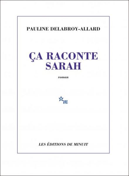 alt="ca-raconte-sarah-pauline-delabroy-allard"